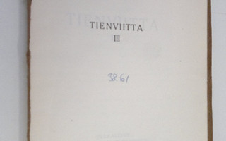 Tienviitta III : Suomen nuoriso-opiston vuosikirja 1925-1926