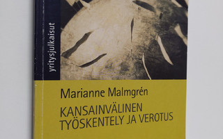 Marianne Malmgren : Kansainvälinen työskentely ja verotus