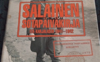 Salainen sotapäiväkirja itä- karjalasta 1941-1942