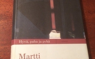 Martti Lindqvist: Hyvä, paha ja pyhä 2003