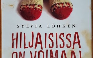 Sylvia Löhken: Hiljaisissa on voimaa!