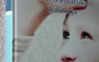 Hujala ym: Varjhaiskasvatuksen käsikirja (2011)