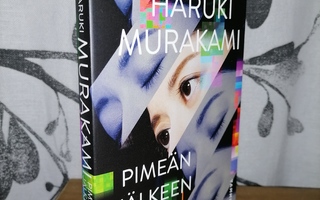 Haruki Murakami - Pimeän jälkeen - Uusi - Tammi