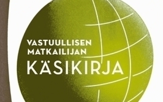 VASTUULLISEN MATKAILIJAN KÄSIKIRJA  1p. -2009