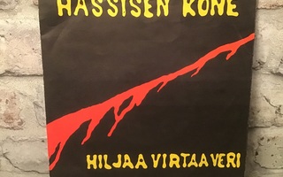 HASSISEN KONE: Hiljaa Virtaa Veri 7” singlelevy