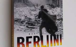 Antony Beevor : Berliini 1945