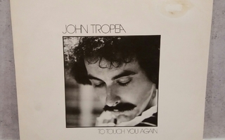 JOHN TROPEA To touch you again TKR 83355 1979 Hollanti