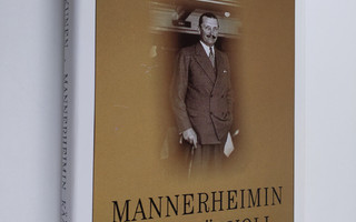 Sakari Virkkunen : Mannerheimin kääntöpuoli