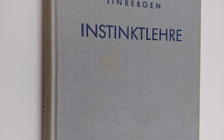 Dr. N. Tinbergen : Instinktlehre : vergleichende erforsch...