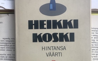 Heikki Koski - Hintansa väärti: alkoholipitoisia esseitä...
