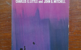 Little, Charles E. & John G. Mitchell: Space for Survival