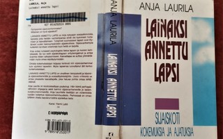 Anja Laurila LAINAKSI ANNETTU LAPSI sid