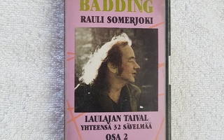Rauli Badding Somerjoki – Laulajan Taival Osa 2 C-KASETTI