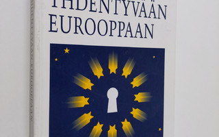 Katariina Koivumaa : Avain yhdentyvään Eurooppaan : eurok...