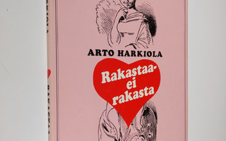 Arto (toim.) Harkiola : Rakastaa - ei rakasta