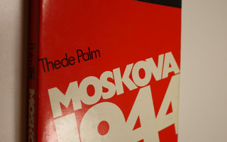 Thede Palm : Moskova 1944 : aseleponeuvottelut maaliskuus...