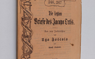 Ugo Foscolo : Die letzten Briefe des Jacopo Ortis