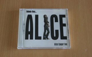 Alice Cooper: Nobody likes… Alice Cooper Live