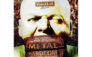 The New England Metal & Hardcore Festival 2003 (DVD) VG+++!!