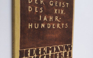 Ernst Bergmann : Der Geist des XIX. Jahrhunderts