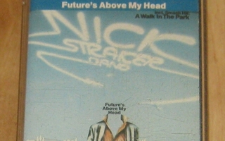 Nick straker band - Future's above my head C-KASETTI