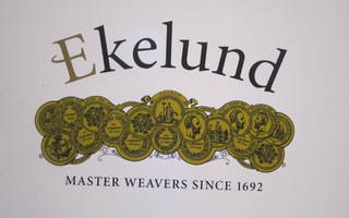 4 kpl Ekelund Master Weavers since 1692 kyltti mainos tms