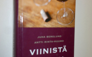 Viinistä viiniin 2007 : viininystävän vuosikirja