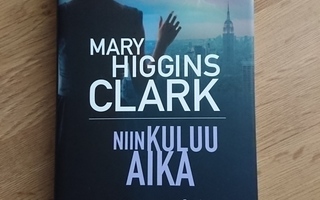 Mary Higgins Clark : Niin kuluu aika