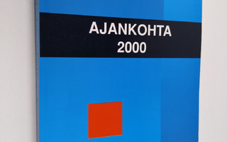 Ajankohta : poliittisen historian vuosikirja 2000