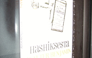 Walter Benjamin : Hashiksesta ( 1 p. 2011 ) UUSI EIPK