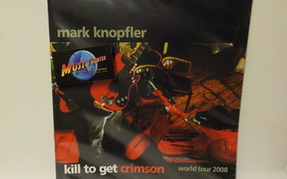 MARK KNOPFLER - KILL TO GET CRIMSON 2008 KIERTUEKIRJA