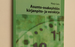 Marjo Salin : Asunto-osakeyhtiön kirjanpito- ja verokirja