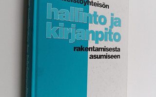 Sinikka Alanen : Kiinteistöyhteisön hallinto ja kirjanpit...