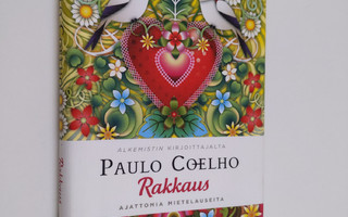 Paulo Coelho : Rakkaus : ajattomia mietelauseita