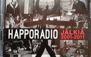 2 CD- LEVYÄ  : HAPPORADIO : JÄLKIÄ 2001- 2011