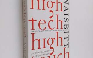 John Naisbitt ym. : High Tech, High Touch - Technology an...