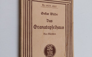 Oscar Wilde : Das Granatapfelhaus