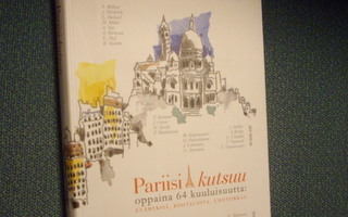 Hannu Tarmio: PARIISI KUTSUU (2.p.2004) Sis.postikulut