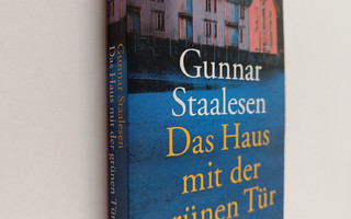 Gunnar Staalesen ym. : Das Haus mit der grunen Tur - Roman