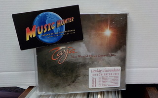 TARJA - YOU WOULD HAVE LOVED THIS UUSI CDS
