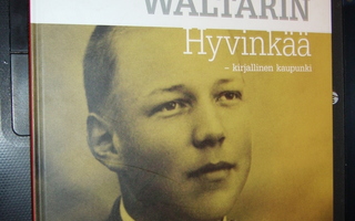 Mika Waltarin Hyvinkää - kirjallinen kaupunki (EIPK)