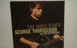 George Thorogood and The Destroyers CD The Hard Stuff