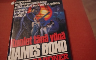 John Gardner: Kuolet tänä yönä, James Bond (1986)
