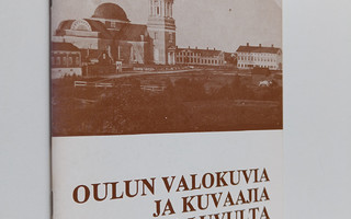 Aulis Forss : Oulun valokuvia ja kuvaajia 1800-luvulta