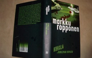Markku Ropponen : Kuhala ja kuoleman hipaisu - Sid 1p