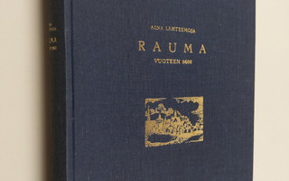 Volter Högman : Rauman kaupungin historia 1: Vuoteen 1600