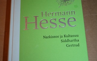 Hermann Hesse: Narkissos/ Siddhartha/Gertrud