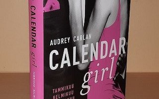 Calendar girl 1 : Tammikuu, helmikuu, maaliskuu..