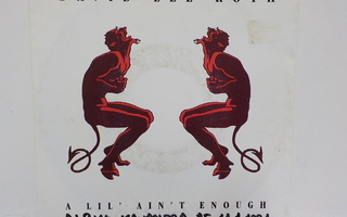 DAVID LEE ROTH - A LIL ' AIN ' T ENOUGH / BABY .. EX+/VG+ 7"