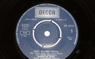7" JARKKO JA LAURA - Kuin Silloin Ennen - single 1969 EX